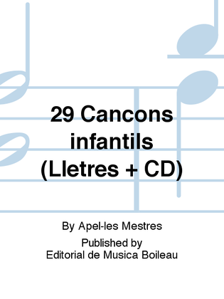 29 Cancons infantils (Lletres + CD)