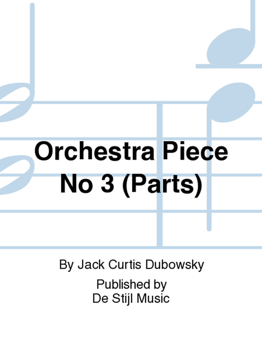 Orchestra Piece No 3 Parts
