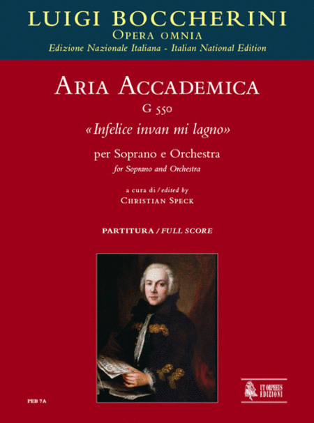 Aria accademica G 550 "Infelice invan mi lagno" for Soprano and Orchestra
