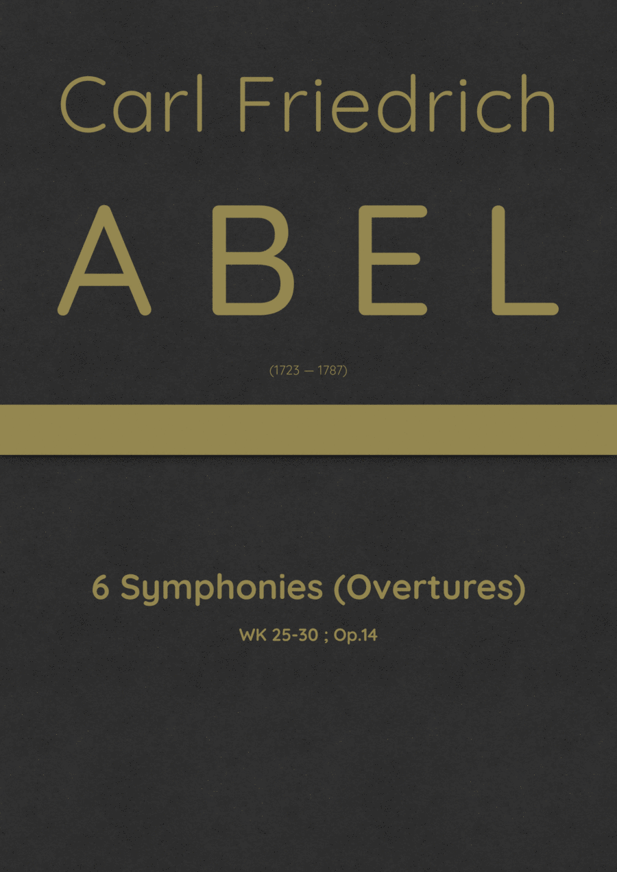 Abel - 6 Symphonies (Overtures), WK 25-30 ; Op.14