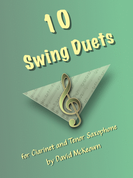 10 Swing Duets for Clarinet and Tenor Saxophone