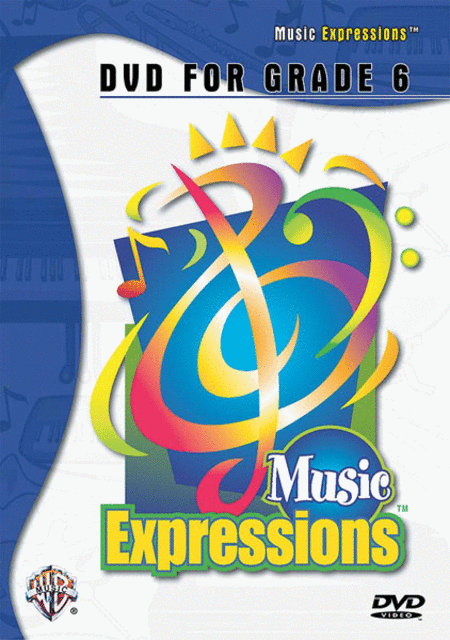 Music Expressions[TM] Grade 6 (Middle School 1): DVD