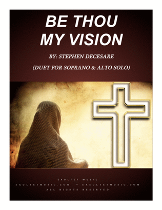 Book cover for Be Thou My Vision (Duet for Soprano and Alto Solo)
