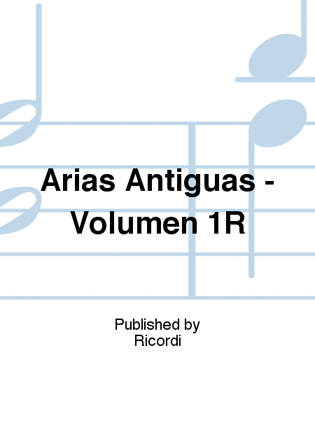 Arias Antiguas - Volumen 1R