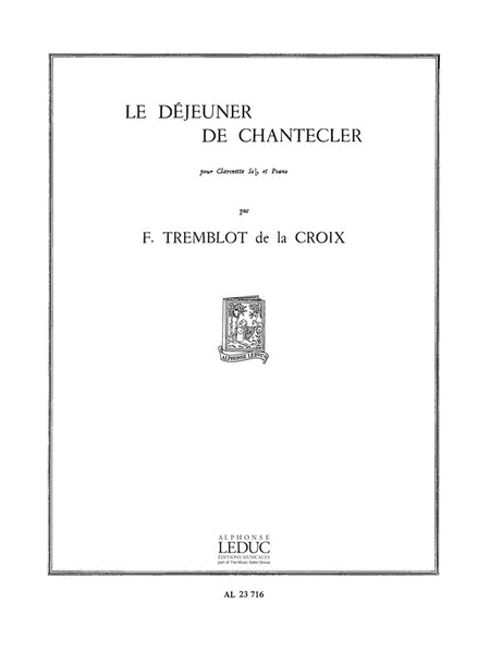 Le Dejeuner De Chantecler (clarinet & Piano)