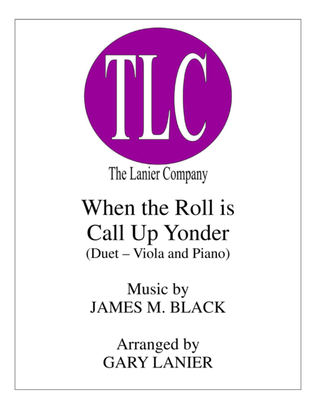 WHEN THE ROLL IS CALLED UP YONDER (Duet – Viola and Piano/Score and Parts)