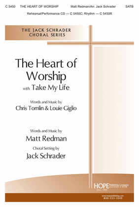 Book cover for Heart of Worship, The with Take My Life