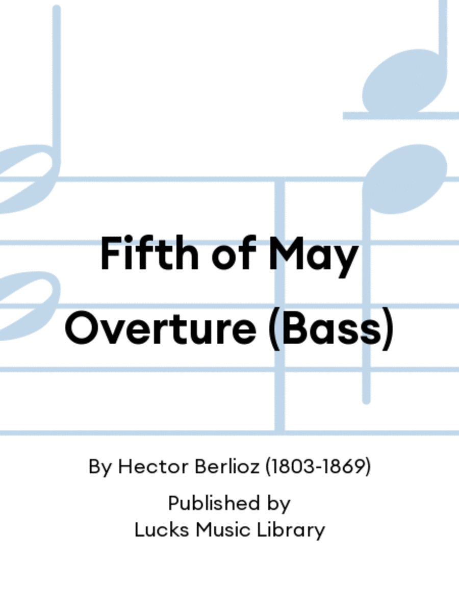 Fifth of May Overture (Bass)
