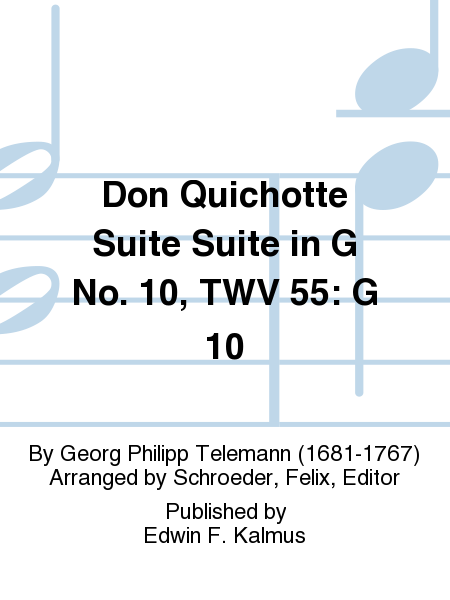 Don Quichotte Suite Suite in G No. 10, TWV 55: G 10