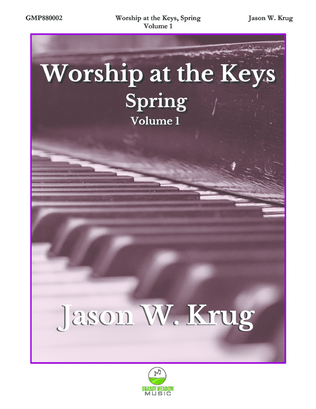 Book cover for Worship at the Keys, Spring, Volume 1