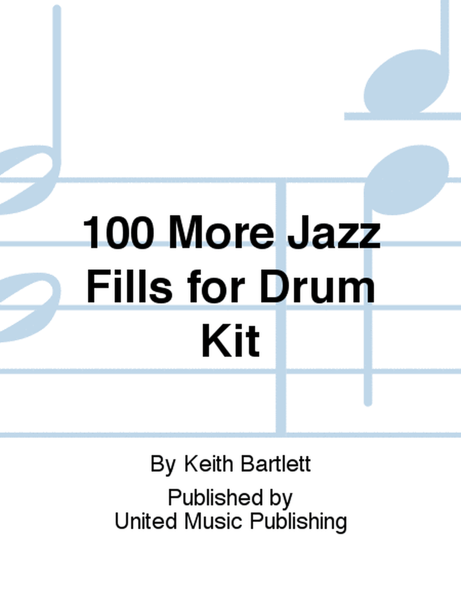 100 More Jazz Fills for Drum Kit