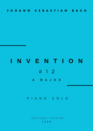 Invention No.12 in A Major - Piano Solo (Original Version)