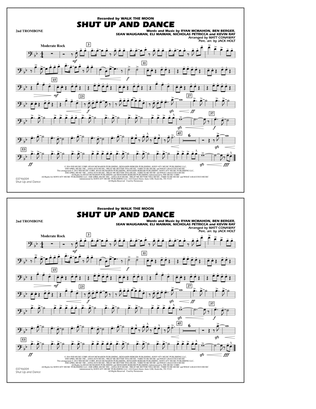 Shut Up and Dance (Arr. Matt Conaway) - 2nd Trombone