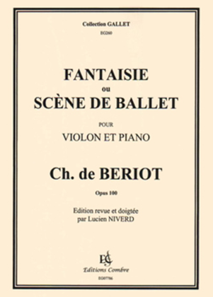 Fantaisie ballet ou Scene de ballet Op. 100