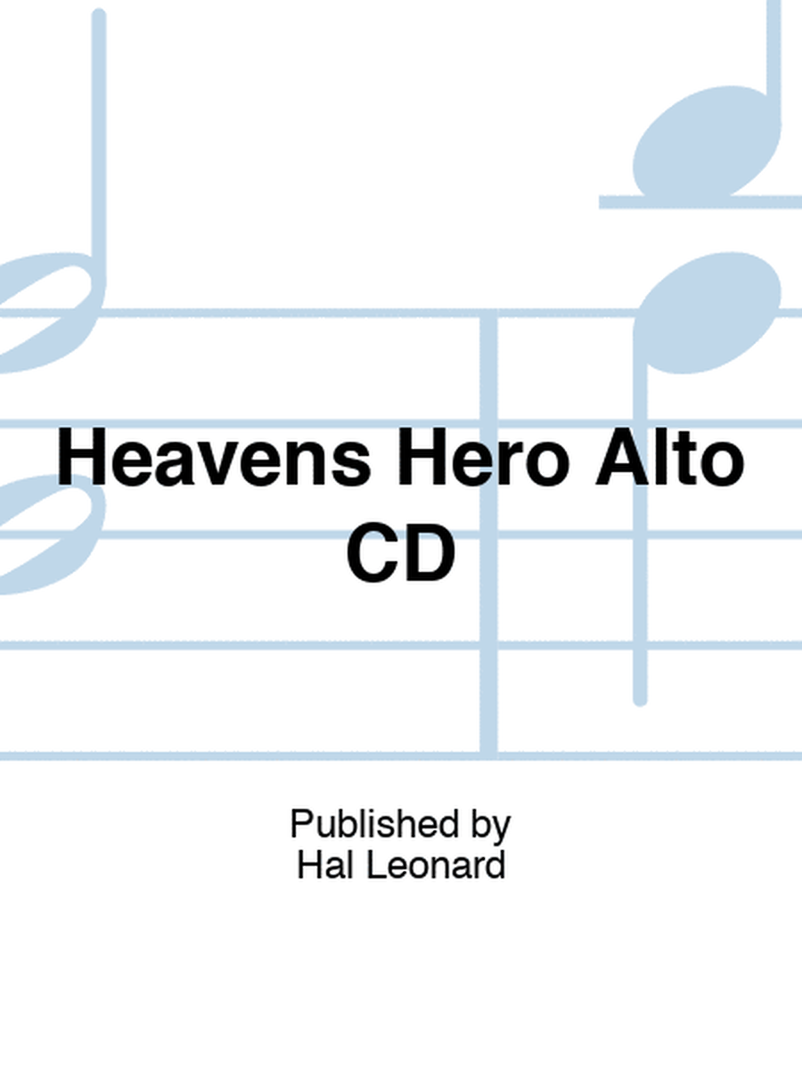 Heavens Hero Alto CD