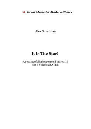 Book cover for It Is The Star! A Setting of Shakespeare's Sonnet 116
