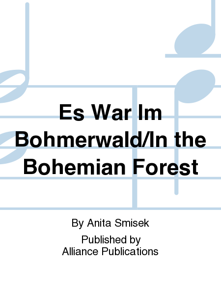 Es War Im Bohmerwald/In the Bohemian Forest