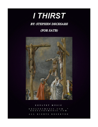 Book cover for I Thirst (for SATB)