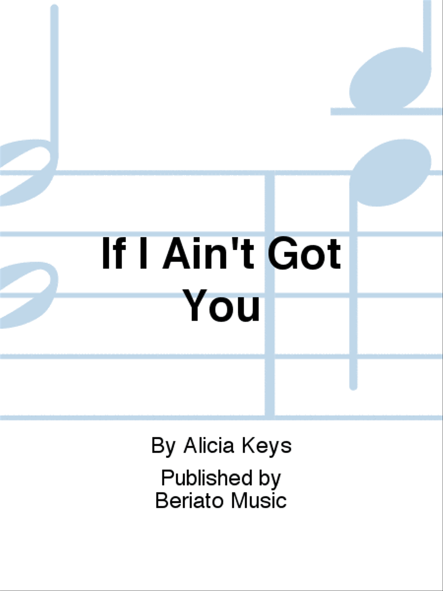 If I Ain't Got You Piano, Vocal, Guitar scores gallery preview page 1