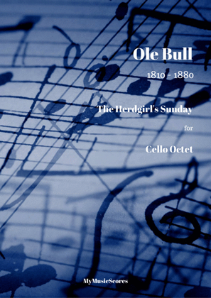 Ole Bull The Herdgirl's Sunday for Cello Octet