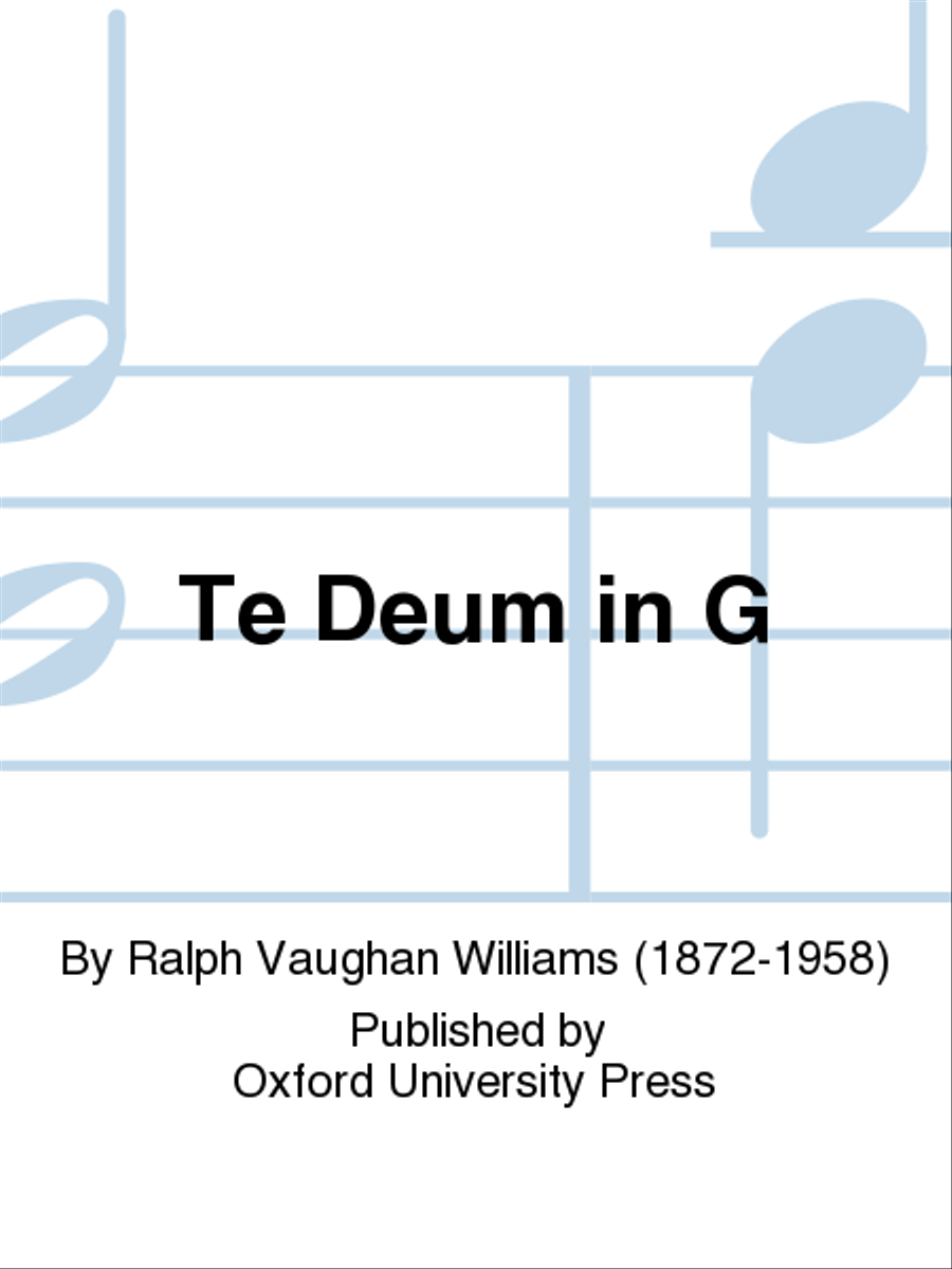 Te Deum in G by Ralph Vaughan Williams Divisi - Sheet Music