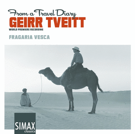 Geirr Tveitt: From a Travel Di