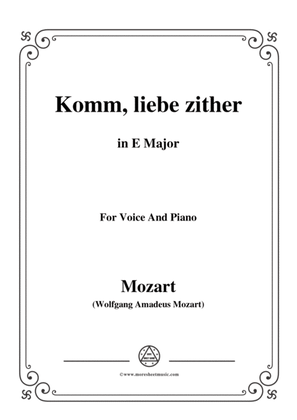 Mozart-Komm,liebe zither,in E Major,for Voice and Piano