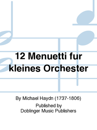 12 Menuetti fur kleines Orchester