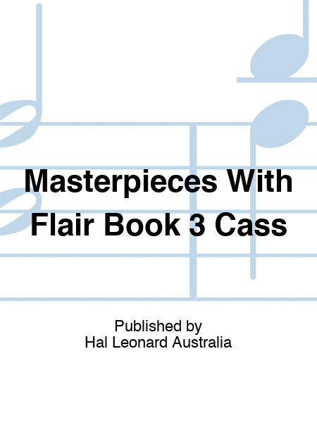 Masterpieces With Flair Book 3 Cass