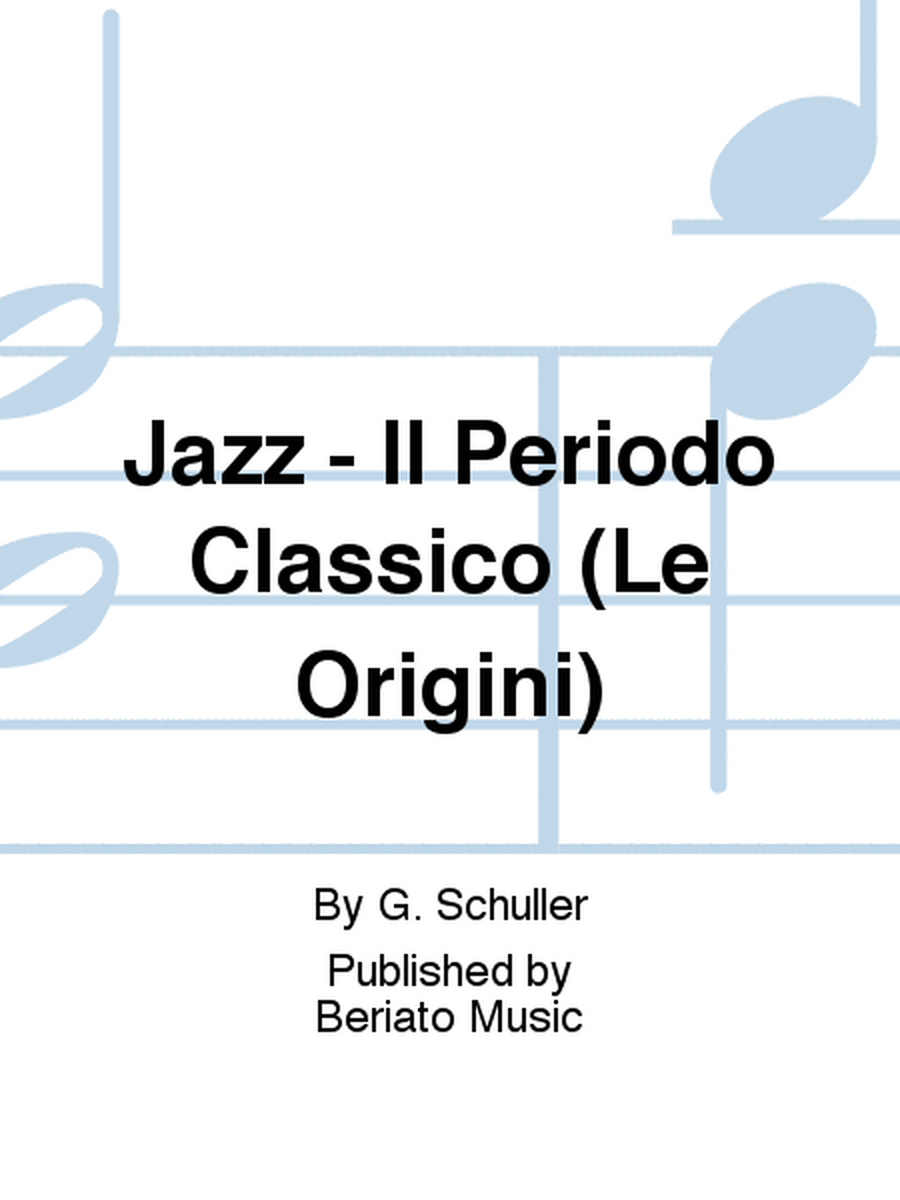 Jazz - Il Periodo Classico (Le Origini)