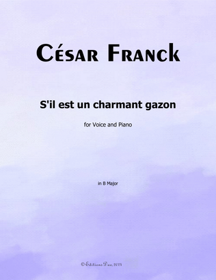 S'il est un charmant gazon, by César Franck, in B Major