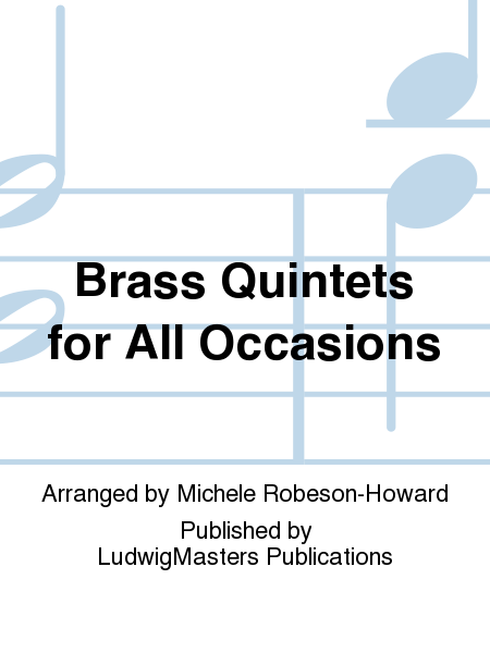 Brass Quintets for All Occasions