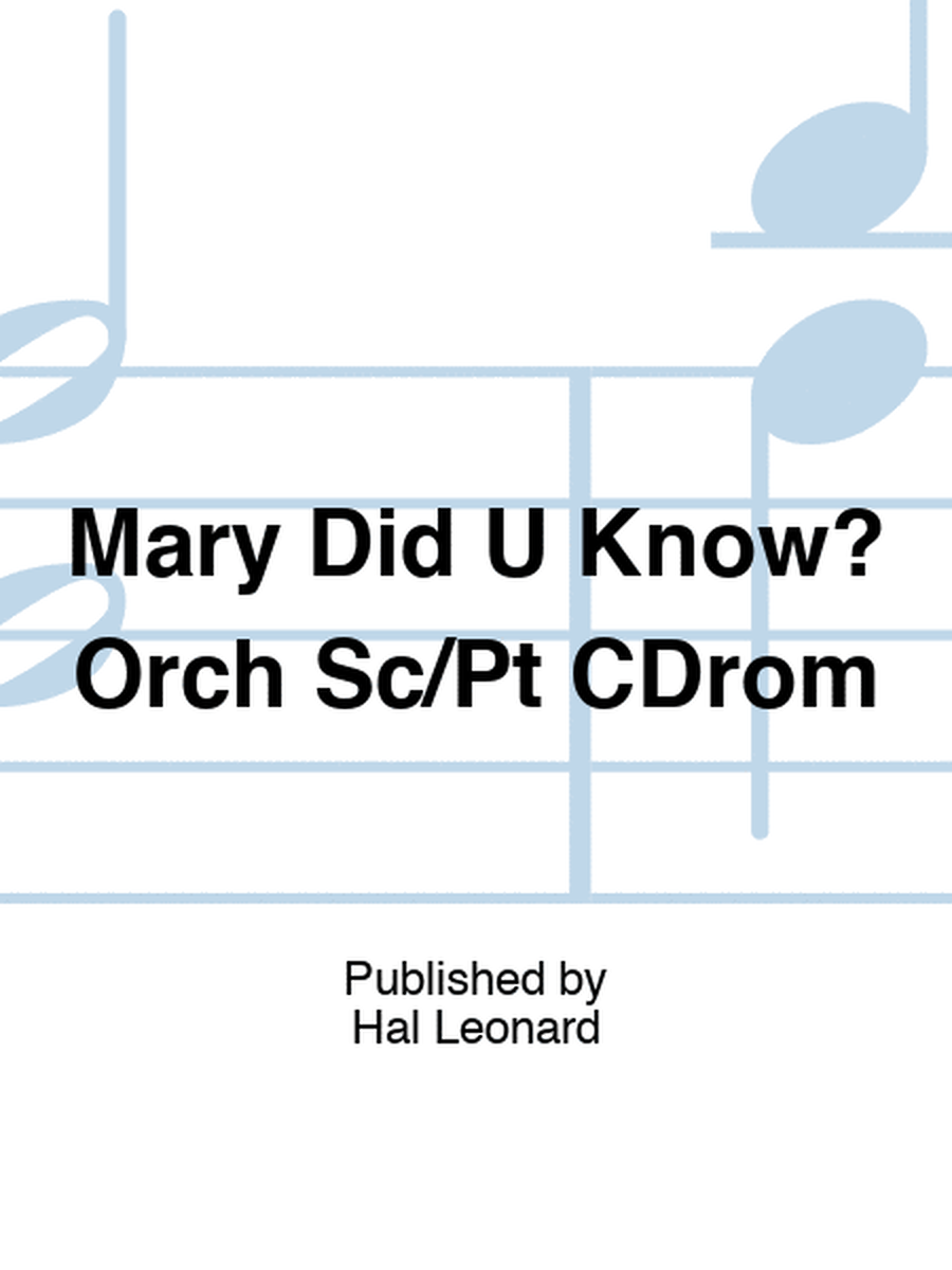 Mary Did U Know? Orch Sc/Pt CDrom