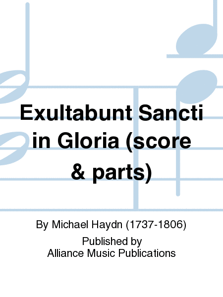 Exultabunt Sancti in Gloria (score and parts)
