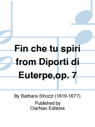 Fin che tu spiri from Diporti di Euterpe,op. 7