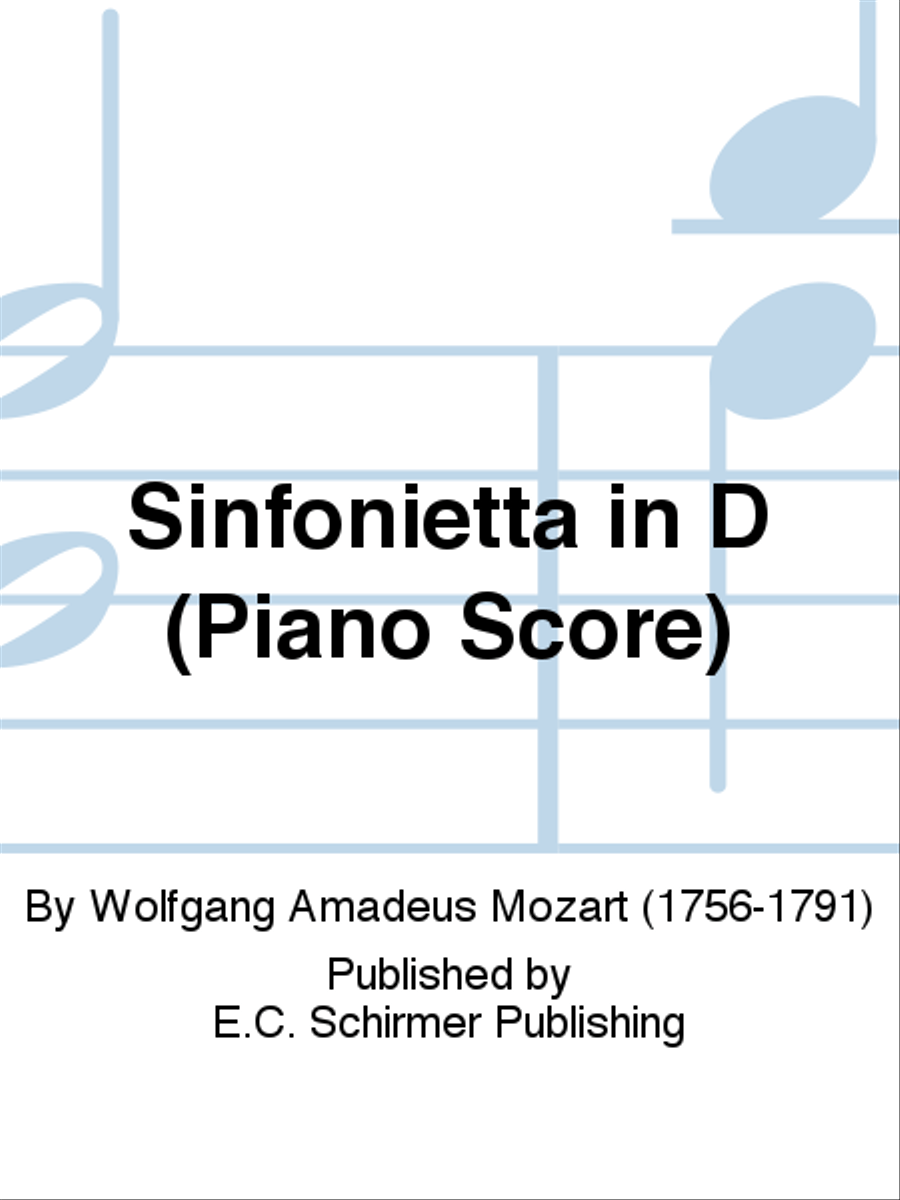 Sinfonietta in D by Wolfgang Amadeus Mozart Orchestra - Sheet Music