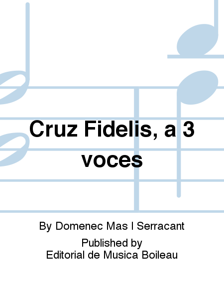 Cruz Fidelis, a 3 voces
