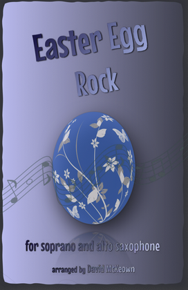 The Easter Egg Rock for Soprano and Alto Saxophone Duet