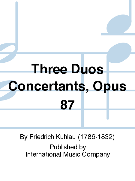 Three Duos Concertants, Opus 87