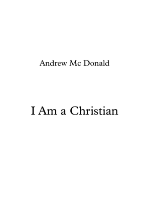 I Am a Christian