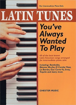 Book cover for Latin Tunes You'Ve Always Wanted To Play
