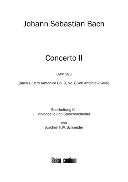 Concerto for Violoncello, Strings and Basso continuo A minor (after BWV 593)