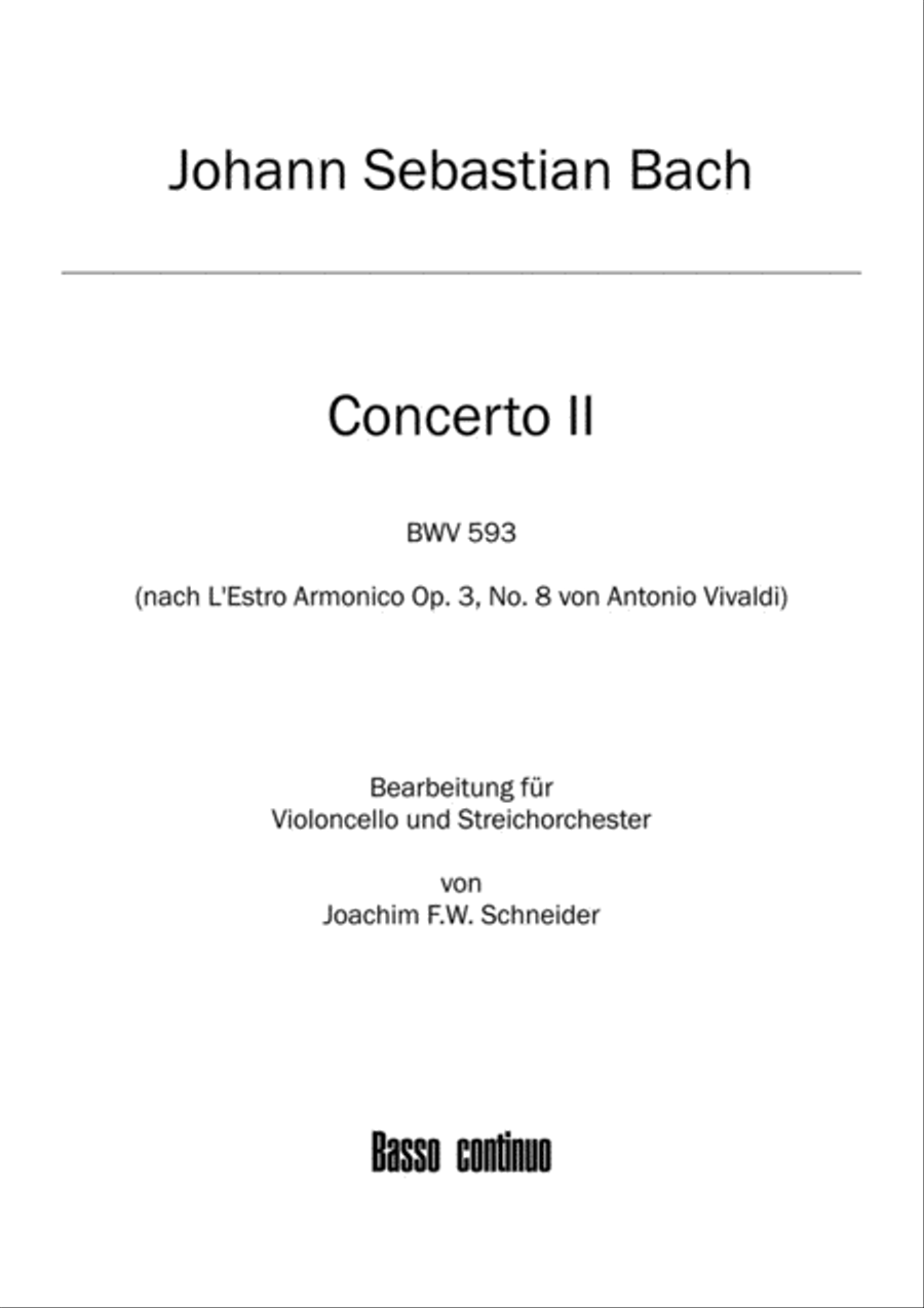 Concerto for Violoncello, Strings and Basso continuo A minor (after BWV 593)