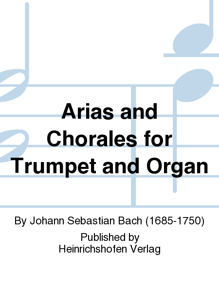 Arias and Chorales for Trumpet and Organ