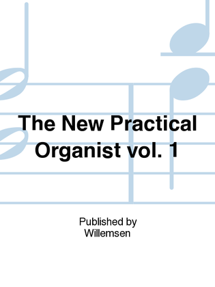 Book cover for The New Practical Organist vol. 1