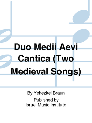 Duo Medii Aevi Cantica