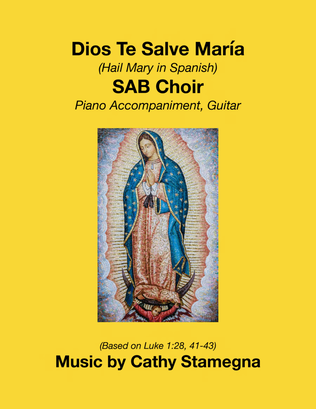 Dios Te Salve, María (SAB Choir) 