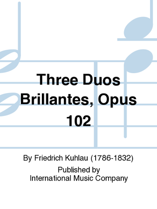Book cover for Three Duos Brillantes, Opus 102