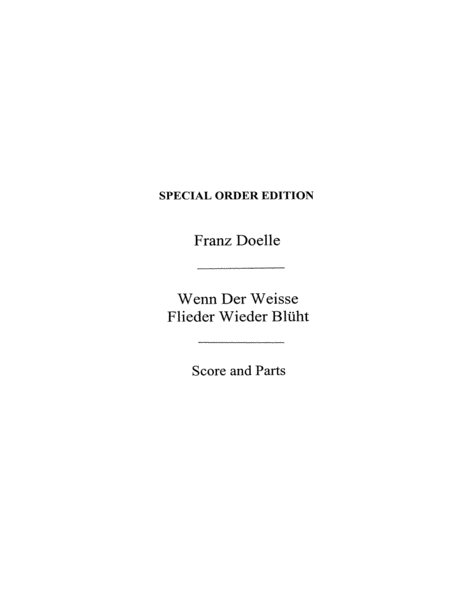 Franz Doelle: Wenn Der Weisse Flieder Wieder Bluht