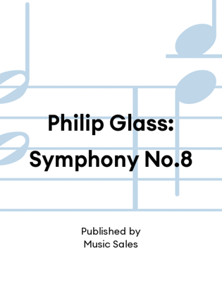 Book cover for Philip Glass: Symphony No.8